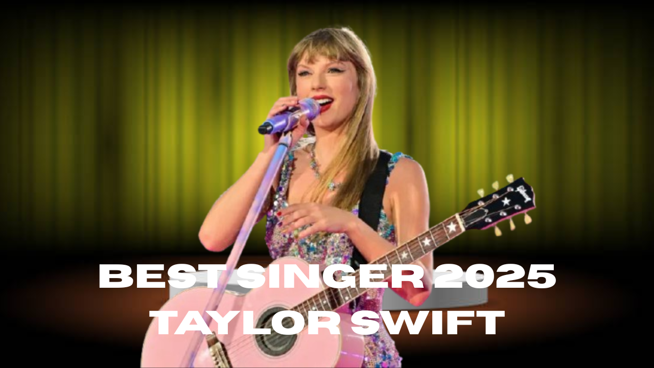 best singer 2025 Taylor Swift